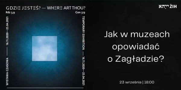 Jak w muzeach opowiadać o Zagładzie? - plakat.