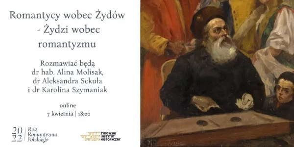 Romantycy wobec Żydów – Żydzi wobec romantyzmu | spotkanie online