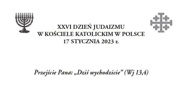 XXVI DZIEŃ JUDAIZMU W KOŚCIELE KATOLICKIM W POLSCE 17 STYCZNIA 2023 r.