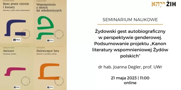 Podsumowanie projektu »Kanon literatury wspomnieniowej Żydów polskich«