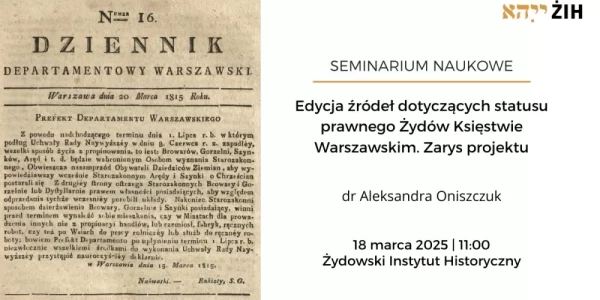 ŻIH: Edycja źródeł dotyczących sytuacji prawnej Żydów w Księstwie Warszawskim