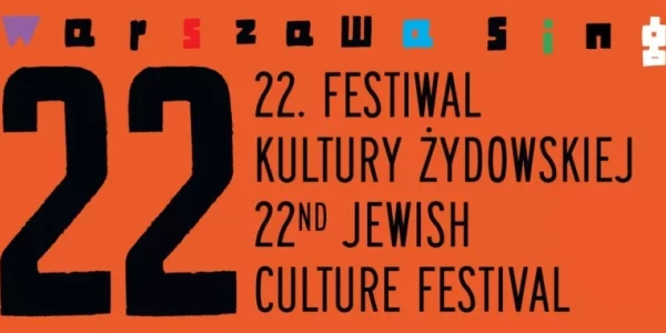 22. FESTIWAL KULTURY ŻYDOWSKIEJ WARSZAWA SINGERA 2025