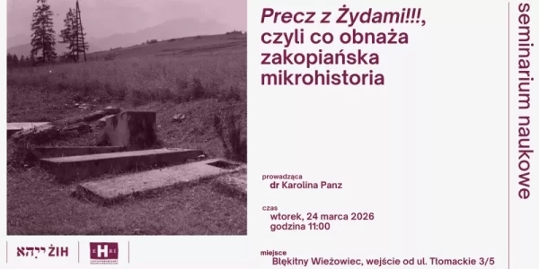 Precz z Żydami!! czyli co obnaża zakopiańska mikrohistoria